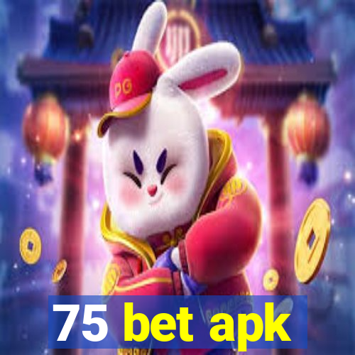 75 bet apk