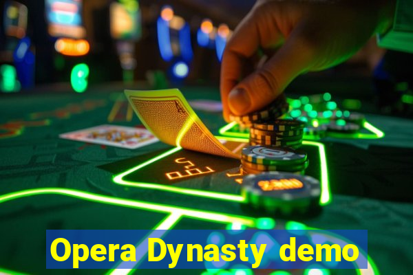 Opera Dynasty demo