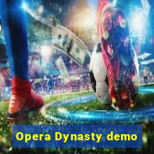 Opera Dynasty demo