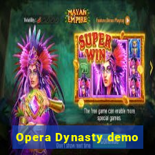 Opera Dynasty demo