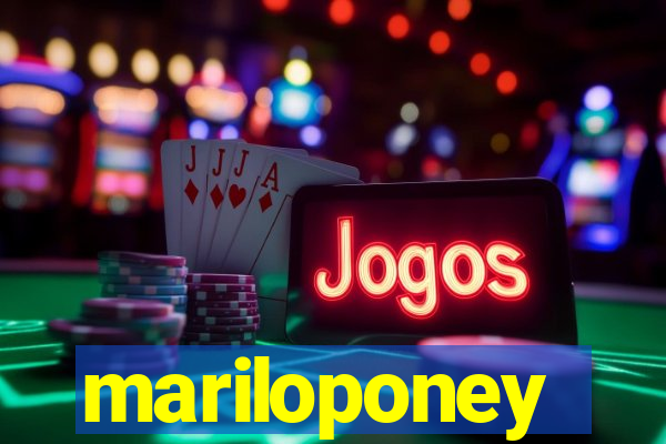 mariloponey