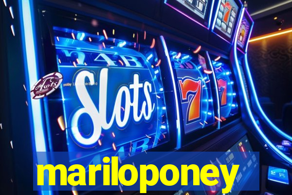 mariloponey