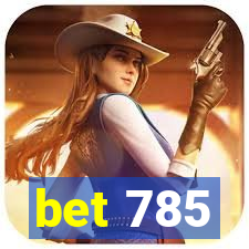 bet 785