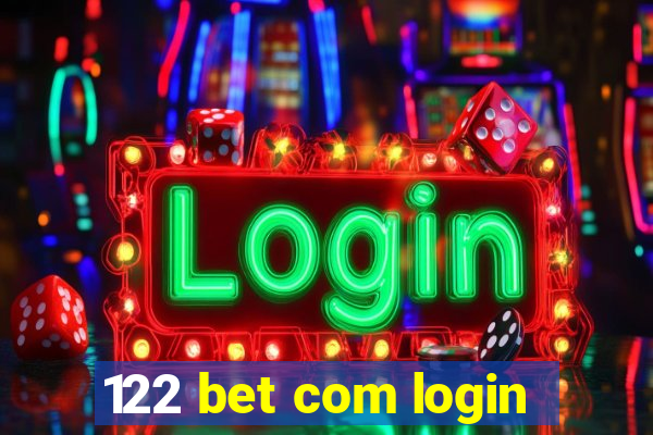 122 bet com login