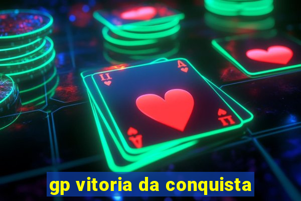 gp vitoria da conquista