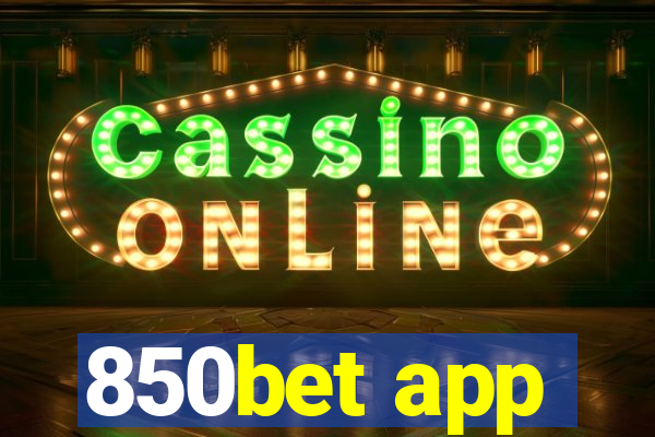 850bet app