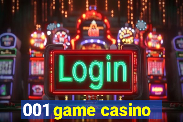 001 game casino