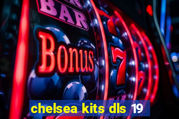 chelsea kits dls 19