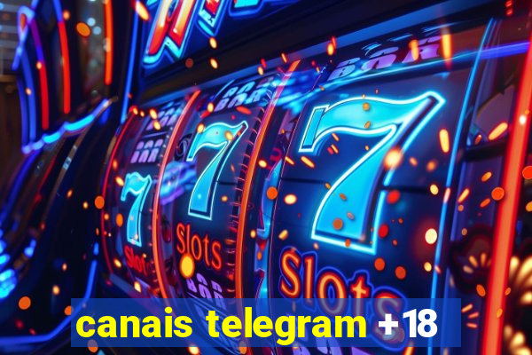 canais telegram +18