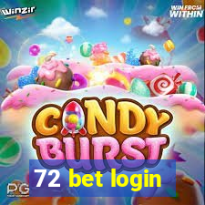 72 bet login