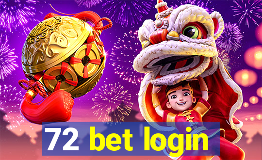 72 bet login