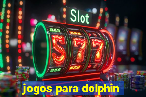 jogos para dolphin