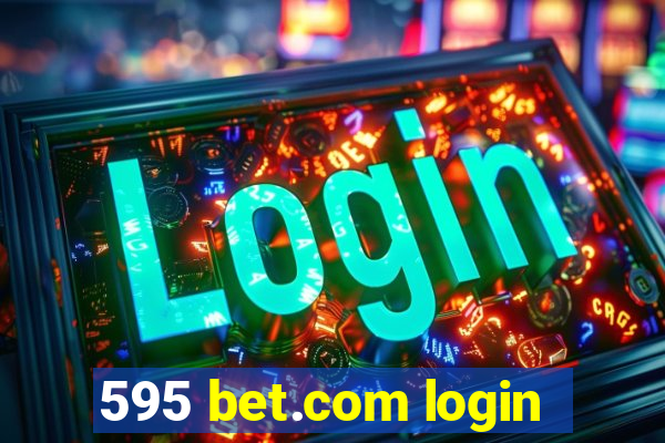 595 bet.com login