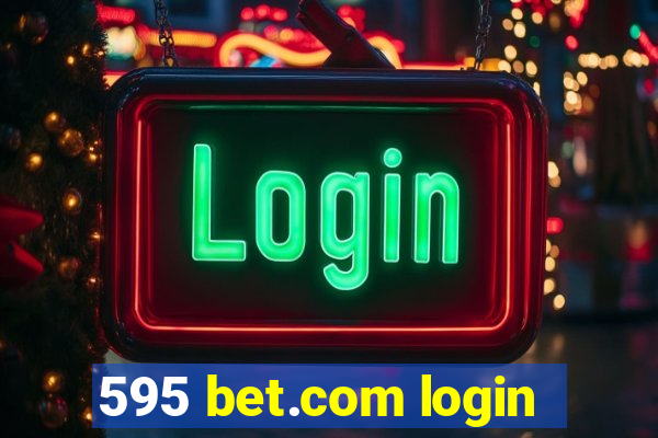 595 bet.com login