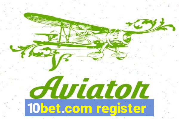 10bet.com register