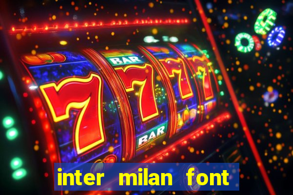 inter milan font free download