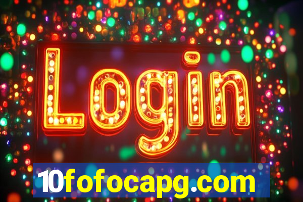 10fofocapg.com