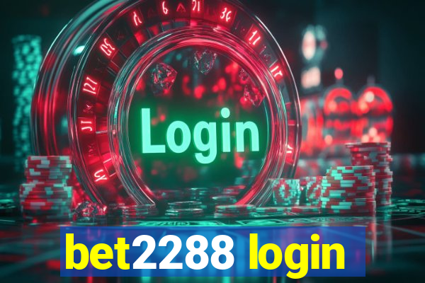 bet2288 login