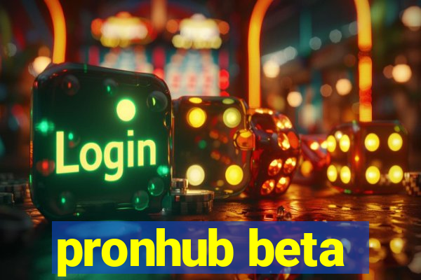 pronhub beta