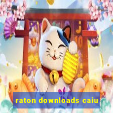 raton downloads caiu