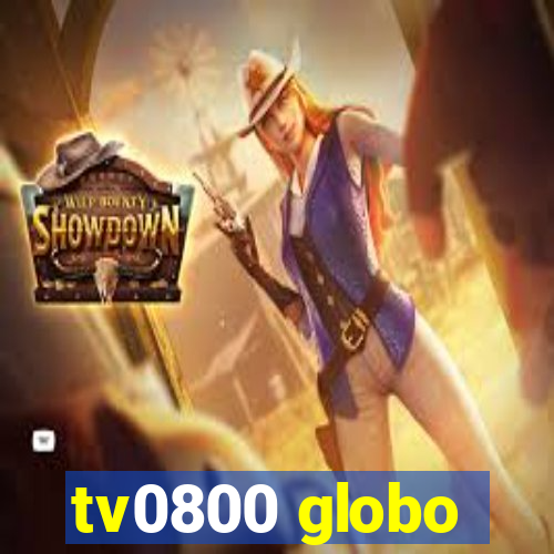 tv0800 globo