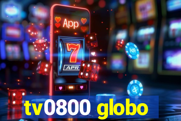 tv0800 globo