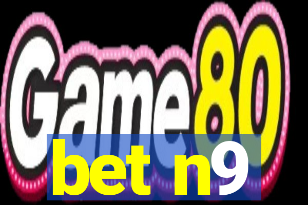 bet n9