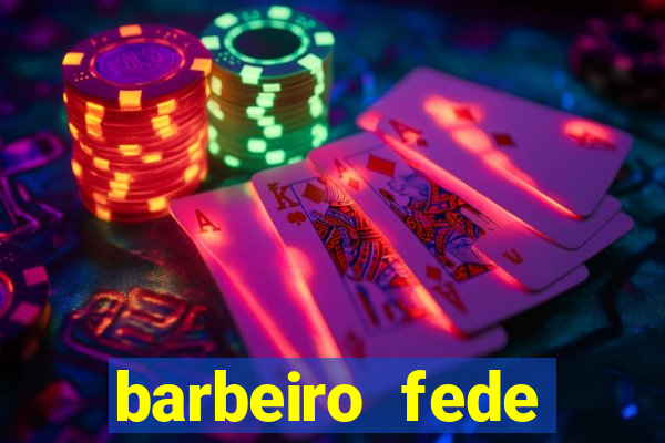 barbeiro fede quando morre