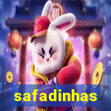 safadinhas