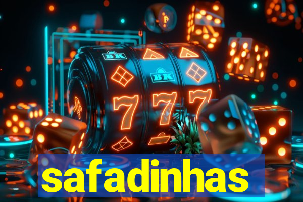 safadinhas