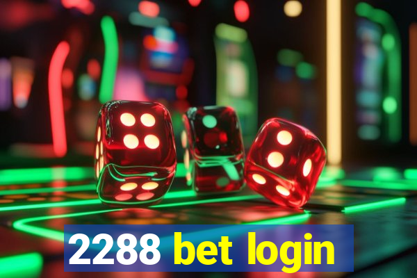 2288 bet login