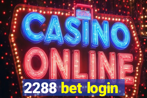 2288 bet login