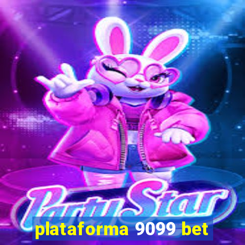 plataforma 9099 bet