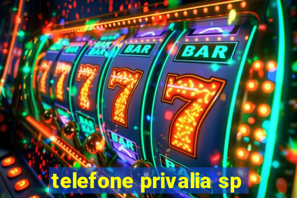 telefone privalia sp