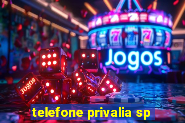 telefone privalia sp