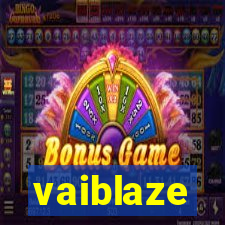 vaiblaze