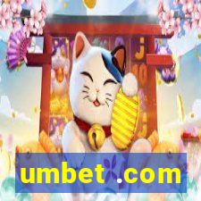 umbet .com