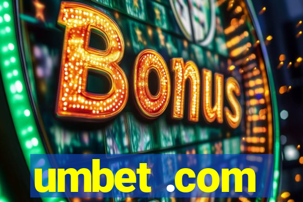 umbet .com