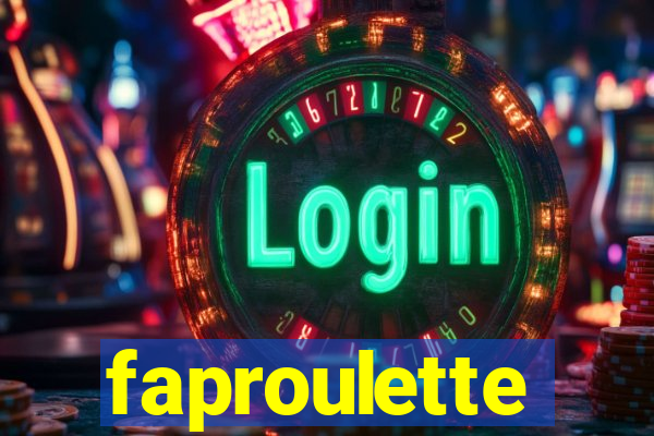 faproulette