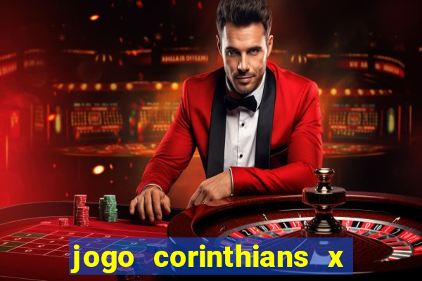 jogo corinthians x fortaleza ao vivo gratis