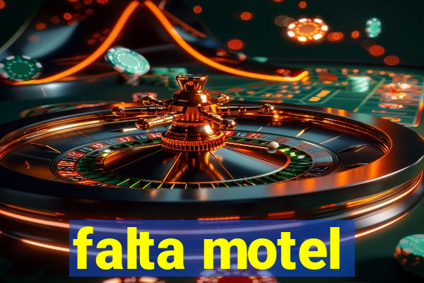 falta motel