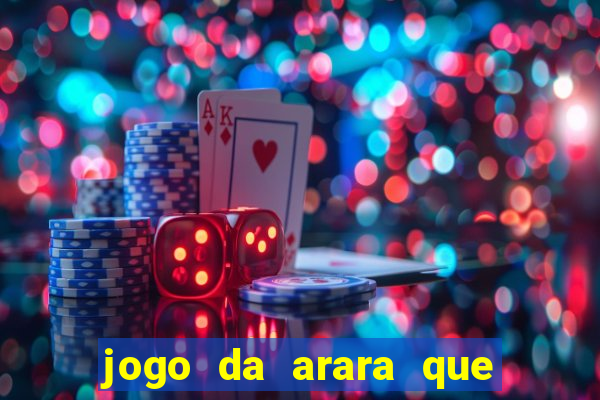 jogo da arara que ganha dinheiro