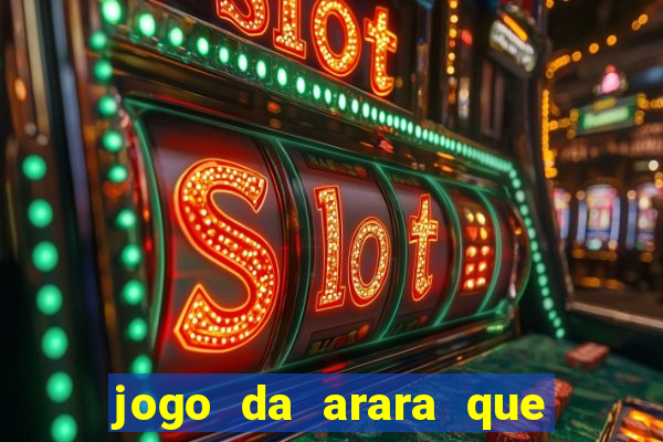 jogo da arara que ganha dinheiro