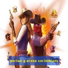 portao g arena corinthians