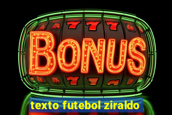 texto futebol ziraldo