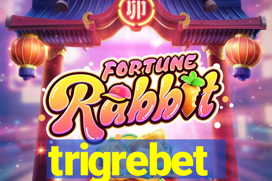 trigrebet