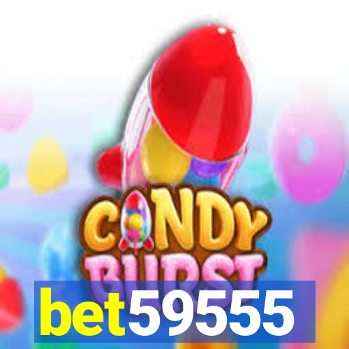 bet59555