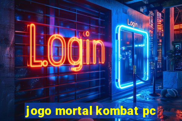 jogo mortal kombat pc