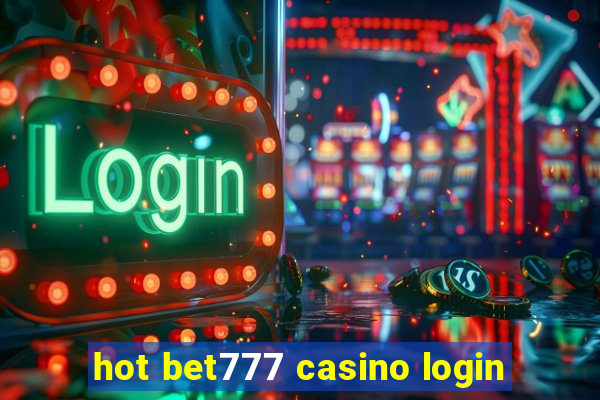 hot bet777 casino login