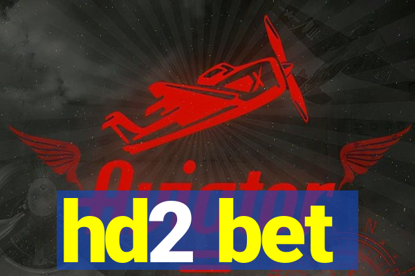 hd2 bet